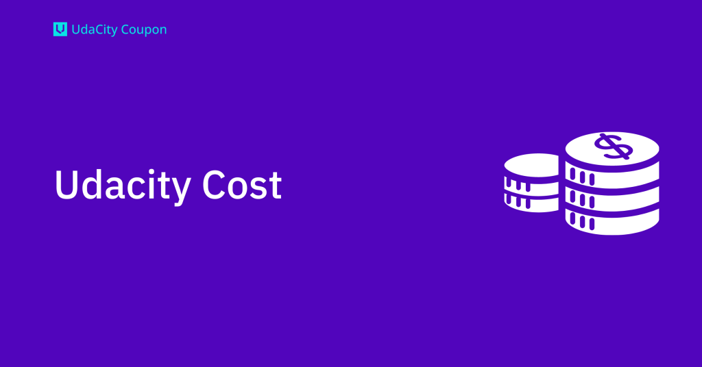 Udacity Cost